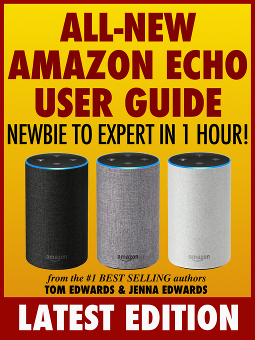 Title details for All-New Amazon Echo User Guide by Tom Edwards - Available